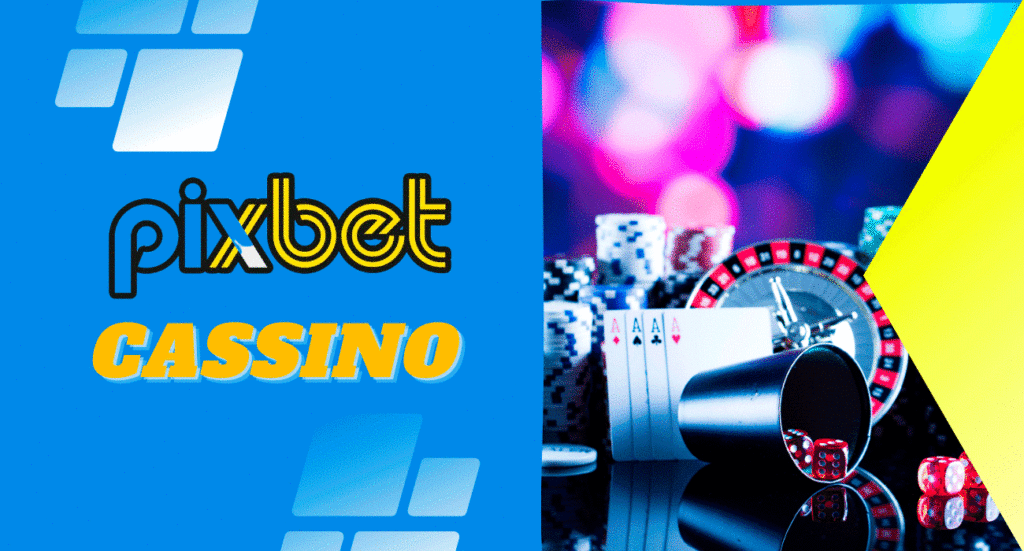 Pixbet Casino expandiu sua linha de produtos
